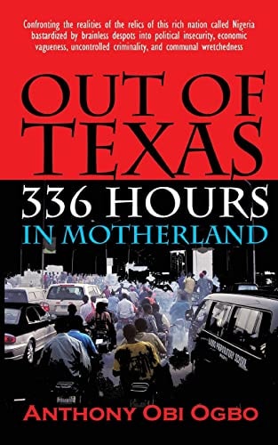 Out of Texas 336 Hours in Motherland