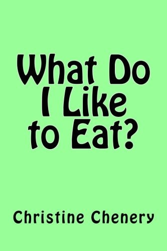 What Do I Like to Eat?