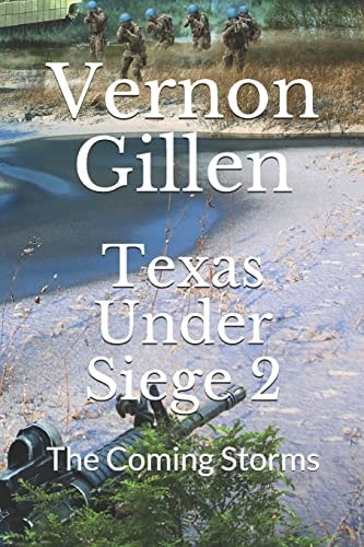Texas Under Siege 2 The Coming Storms