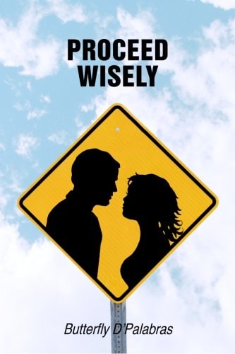 Proceed Wisely
