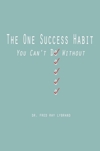 The One Success Habit You Can't Do Without