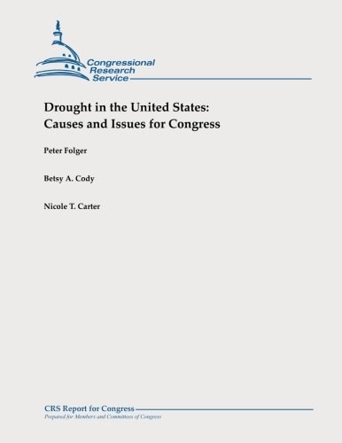 Drought in the United States Causes and Issues for Congress