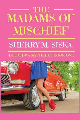 The Madams of Mischief