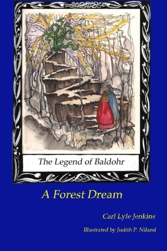 The Legend of Baldohr--A Forest Dream