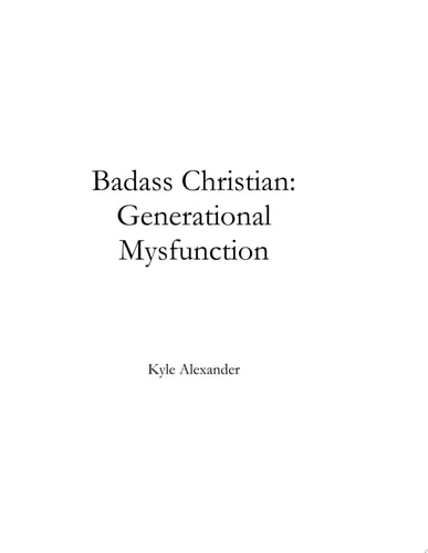 Badass Christian Generational Mysfuntion