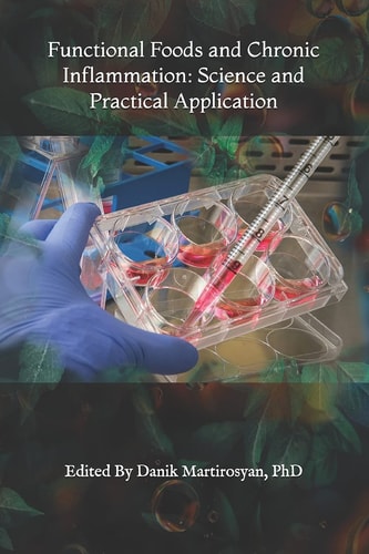 Functional Foods and Chronic Inflammation Science and Practical Application