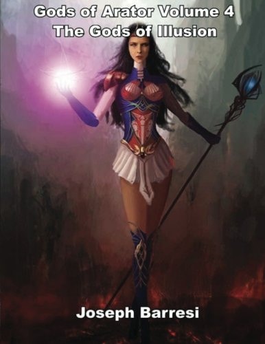 Gods of Arator Volume 4 The Gods of Illusion Gods of Arator