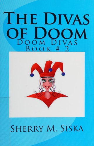 The Divas of Doom Doom Divas Book # 2