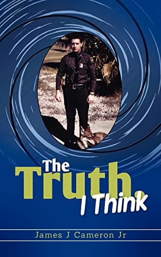 The Truth, I Think