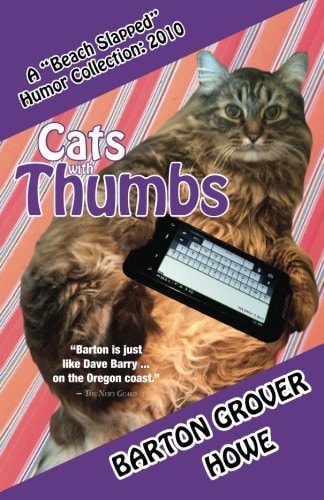 Cats with Thumbs A Beach Slapped Humor Collection (2010)