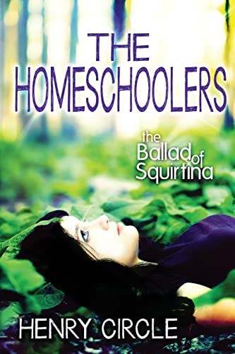 The Homeschoolers The Ballad of Squirtina