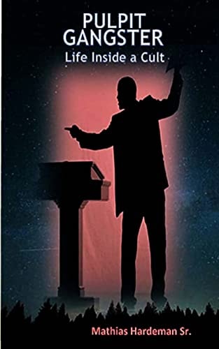 Pulpit Gangster Life Inside a Cult