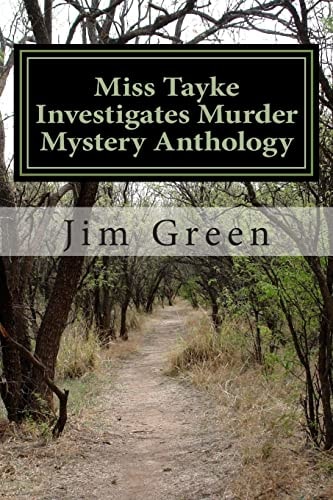 Miss Tayke Investigates Murder Mystery Anthology 12 Books in One Volume