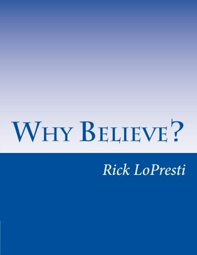 Why Believe?