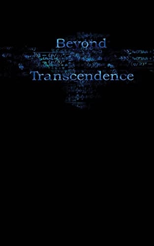 Beyond Transcendence