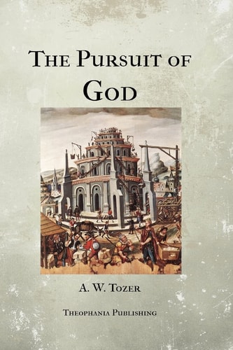 The Pursuit of God