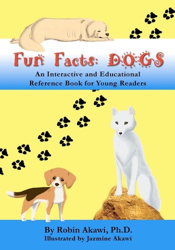 Fun Facts: DOGS An Interactive and Educational Reference Book for Young Readers