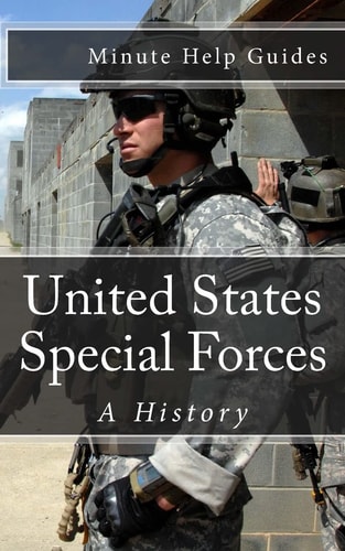 United States Special Forces A History