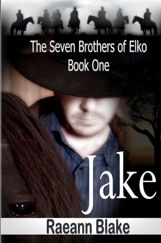 Jake (The Seven Brothers of Elko Book One)