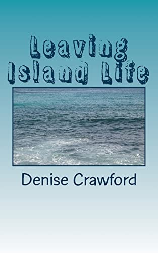 Leaving Island Life