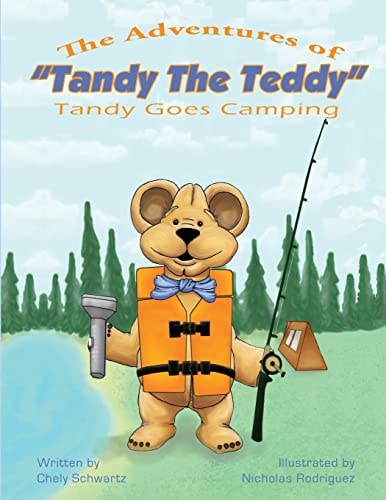 The Adventures of "Tandy The Teddy" Tandy Goes Camping