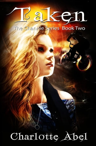 Taken The Channie Series: Book Two