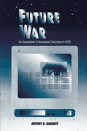 Future War An Assessment of Aerospace Campaigns in 2010