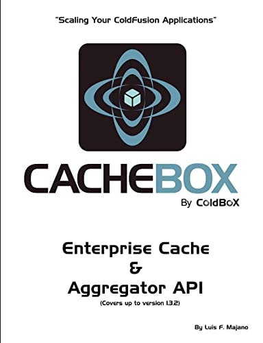CacheBox by ColdBox Scaling Your ColdFusion Applications