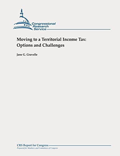 Moving to a Territorial Income Tax Options and Challenges