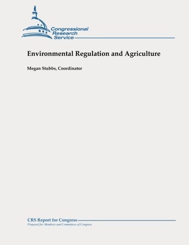 Environmental Regulation and Agriculture