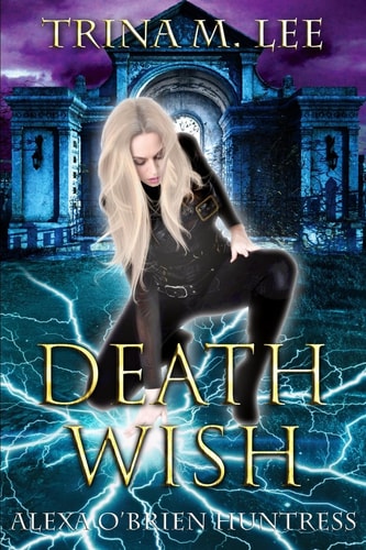 Death Wish Alexa O'Brien Huntress