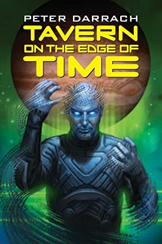 Tavern on the Edge of Time Book Three of the Second Skin Sequence