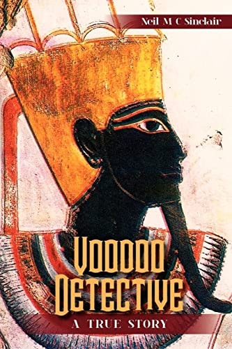 Voodoo Detective A True Story