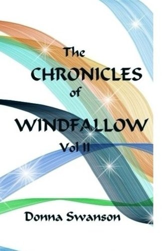 The Chronicles of Windfallow Vol II