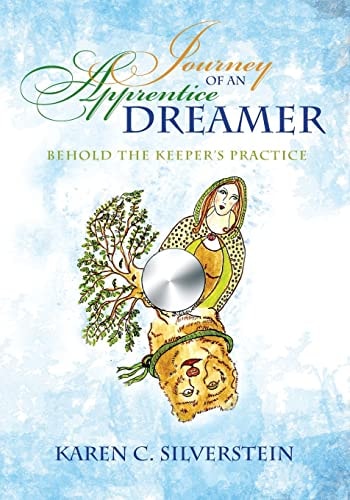 Journey of an Apprentice Dreamer Behold the Keeper's Practice