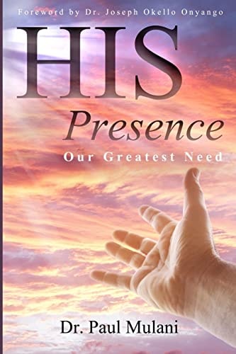 His Presence Our Greatest Need