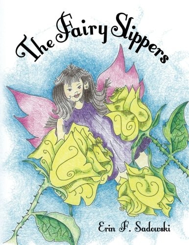 The Fairy Slippers The Fairy Slippers: The Fairy Slippers