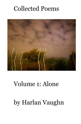 Collected Poems Volume 1: Alone