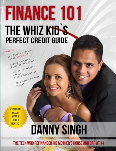 Finance 101 The Whiz Kid's Perfect Credit Guide: Save House From Foreclosure