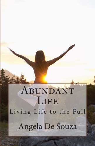 Abundant Life Living Life to the Full