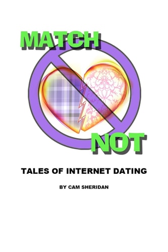 Match Not Tales of Internet Dating