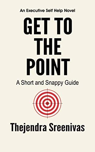 Get to the Point! - a Short and Snappy Guide