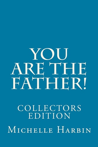 You Are the Father! Collectors Edition