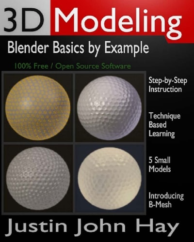 3D Modeling Blender Basics by Example