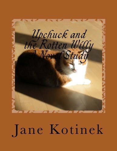Upchuck and the Rotten Willy a Novel Study