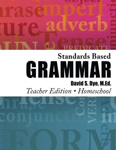 Standards Based Grammar: Home School Edition Teacher Edition