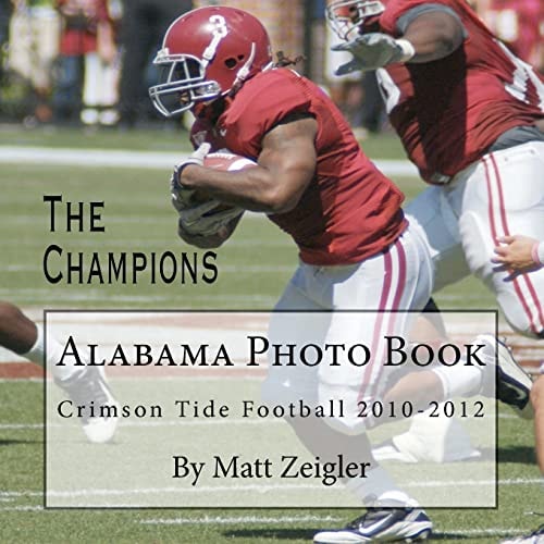Alabama Photo Book Crimson Tide Football 2010-2012