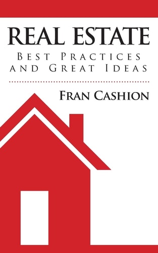 Real Estate Best Practices and Great Ideas