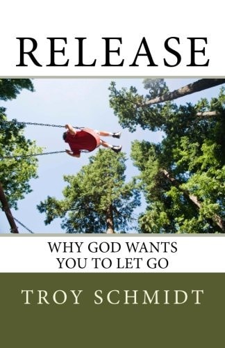 Release Why God Wants You to Let Go