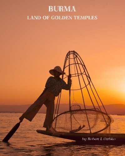 Burma Land of the Golden Temples